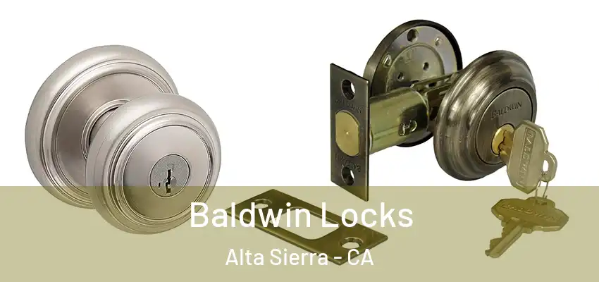  Baldwin Locks Alta Sierra - CA