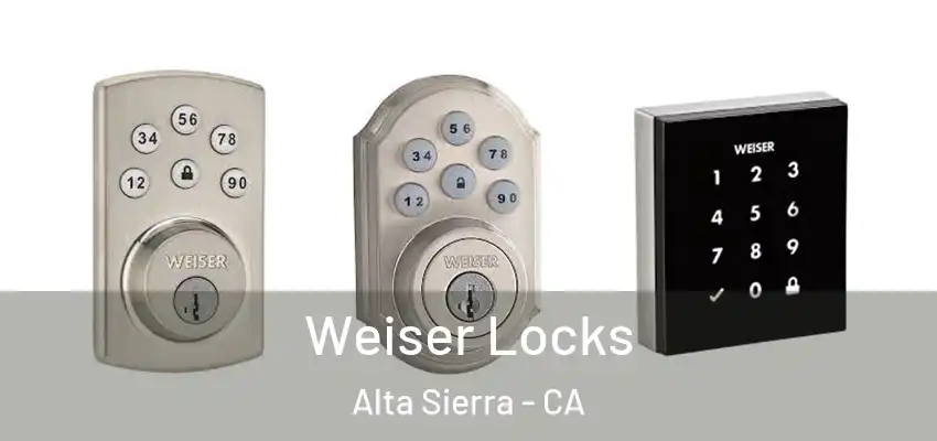  Weiser Locks Alta Sierra - CA
